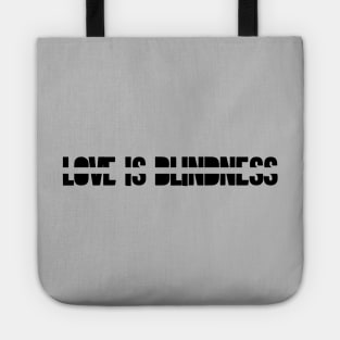 Love is Blindness, black Tote