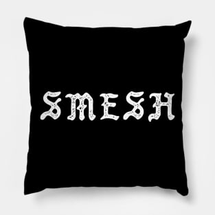 Smesh Pillow