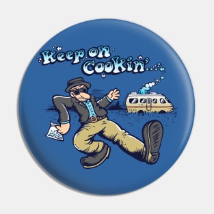 Breaking Bad Keep on Cookin Pin