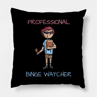 Professional Binge Watcher Pillow