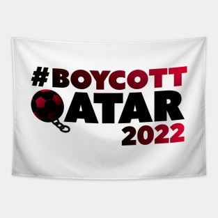 BOYCOTT QATAR 2022 PROTEST Tapestry