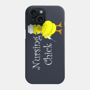 Nursing Chick White Text Phone Case