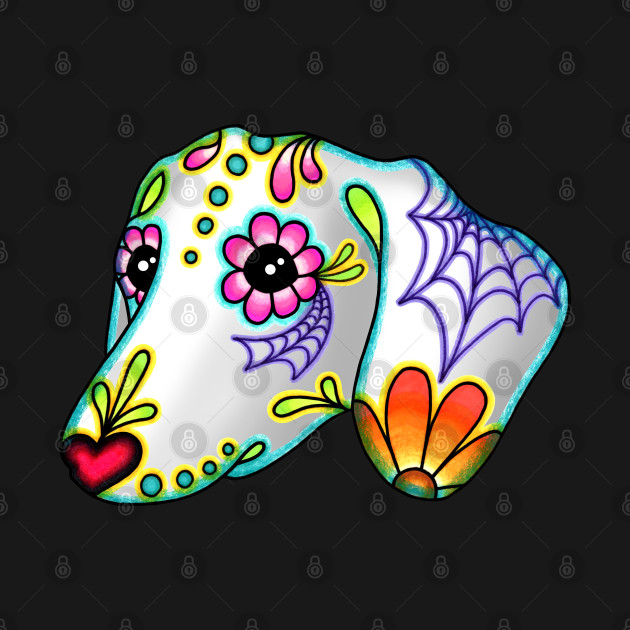 Discover Dachshund - Day of the Dead Sugar Skull Wiener Dog - Dachshund - T-Shirt