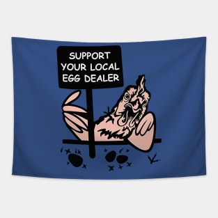 Support Your Local Egg Dealer 2 Tapestry