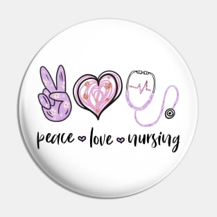 Peace Love Nursing Pin