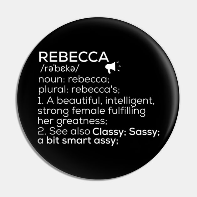 Rebecca Name Definition Rebecca Female Name - Rebecca - Pin | TeePublic