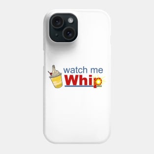 Watch Me Whip (Dole Font) Phone Case