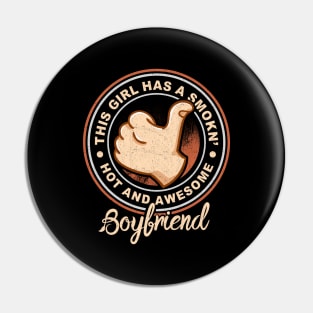 'Hot And Awesome Boyfriend' Boyfriend Girlfriend Gift Pin