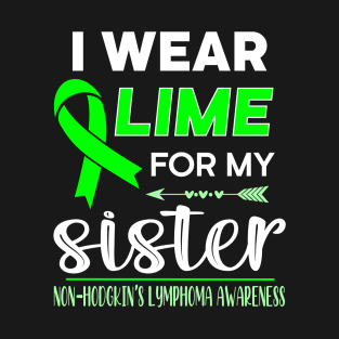 I Wear Lime For My Sister T-Shirt