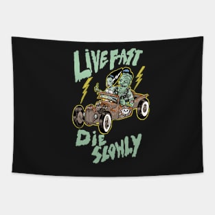 Live fast die slowly Tapestry