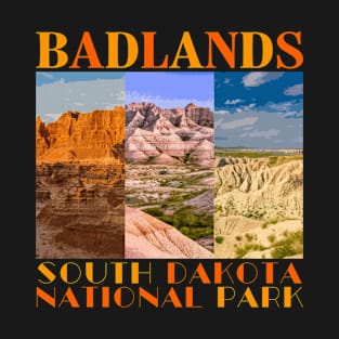 Badlands National Park South Dakota T-Shirt