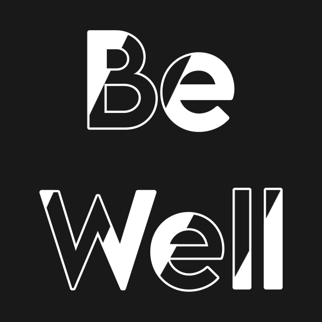 Be Well by Simo_Print