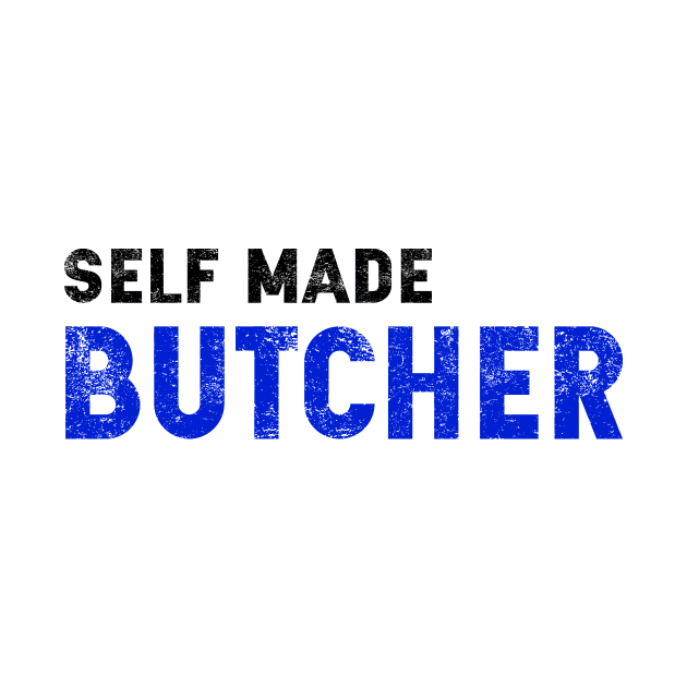 Butcher Quote by GR-ART