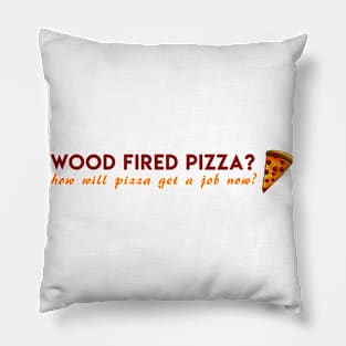 pizza wood fired Pillow