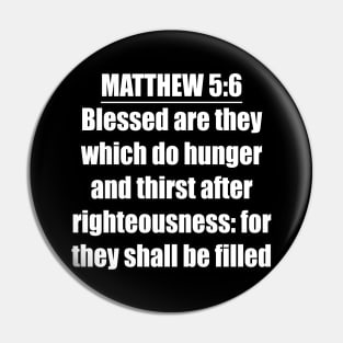 Bible Verse Matthew 5:6 Pin