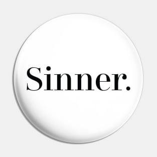 Sinner Pin