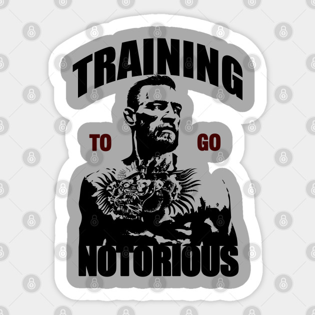 Training to go Notorious - Work - Sticker