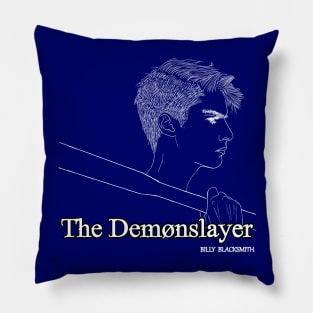 Billy Blacksmith: The Demonslayer Pillow