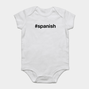 Spanish Onesies Teepublic