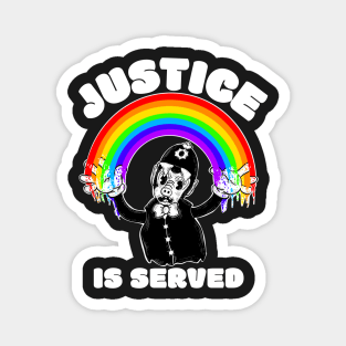 Justice is served Magnet