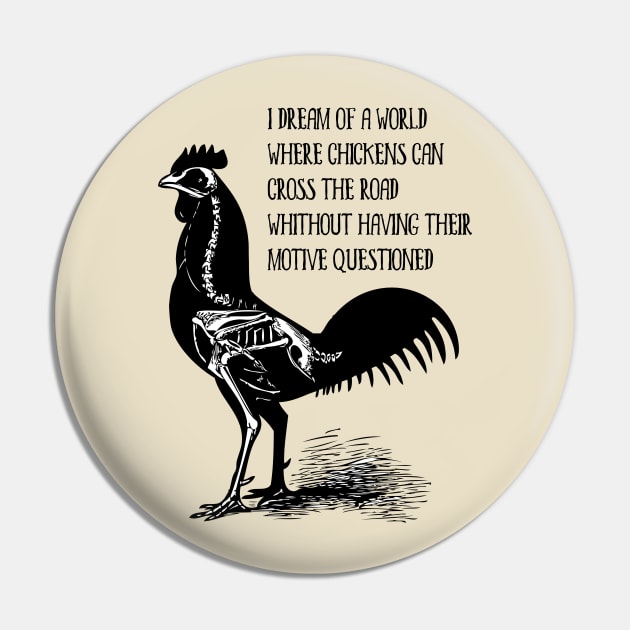 Chickens cross the Road Pin by Kingrocker Clothing