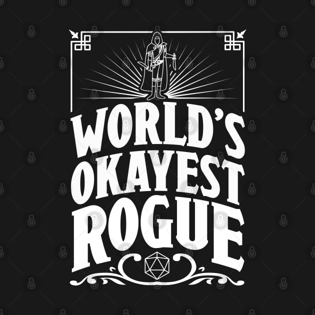 D&D Worlds Okayest Rogue by Meta Cortex