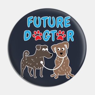 Future Dogtor Veterinarian Student Pin