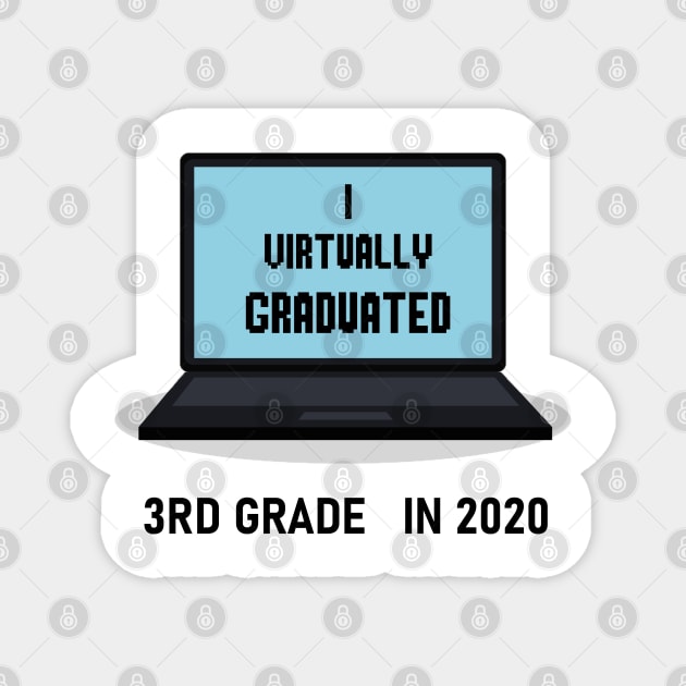 I virtually graduated 3rd grade in 2020 Magnet by artbypond