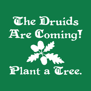 Druids Tree Planting Druid Woodland Forest Lover T-Shirt