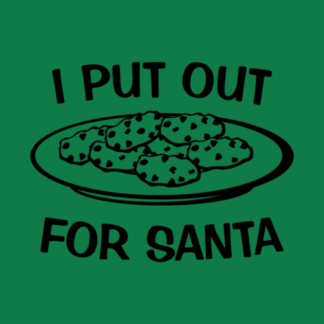 I Put Out For Santa by Nanoe