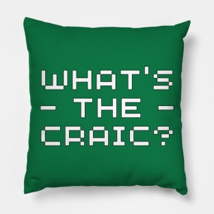 Craic ! St.patrick day Pillow