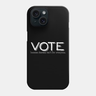 Vote, because fascism isn't for everyone. Phone Case