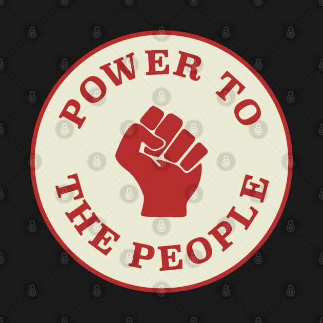 Discover Power To The People - Protest - T-Shirt