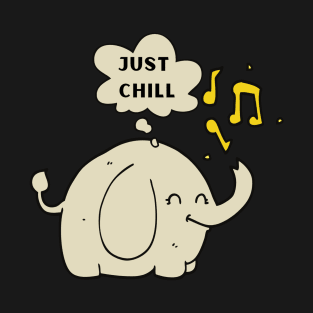 Listen to Music and Just Chill T-Shirt