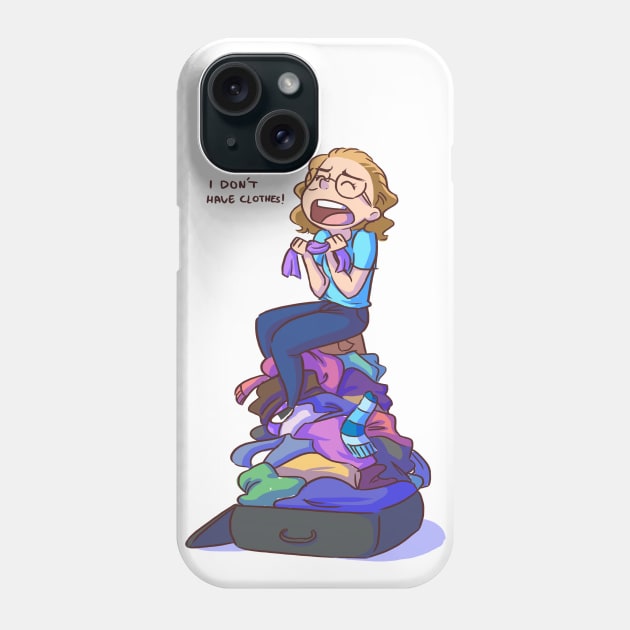 I don't have clothes Phone Case by DanniSketches