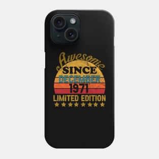 awesome since december 1971 Phone Case