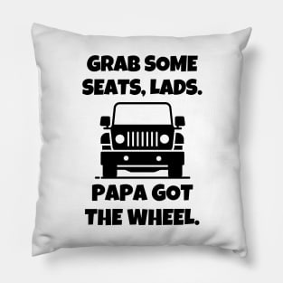 Papa got the wheel. Pillow