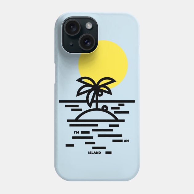 I'm an Island Phone Case by Gintron