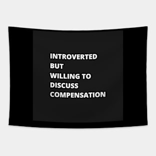 Introvert Compensation Tapestry