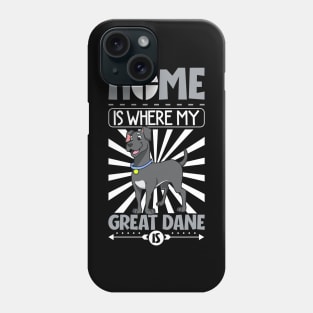 Home is where my Great Dane is - German Mastiff Phone Case