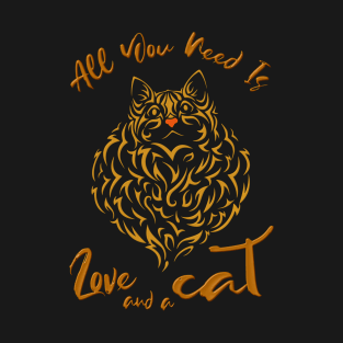 All you need is love and a cat, Kitty lover T-Shirt