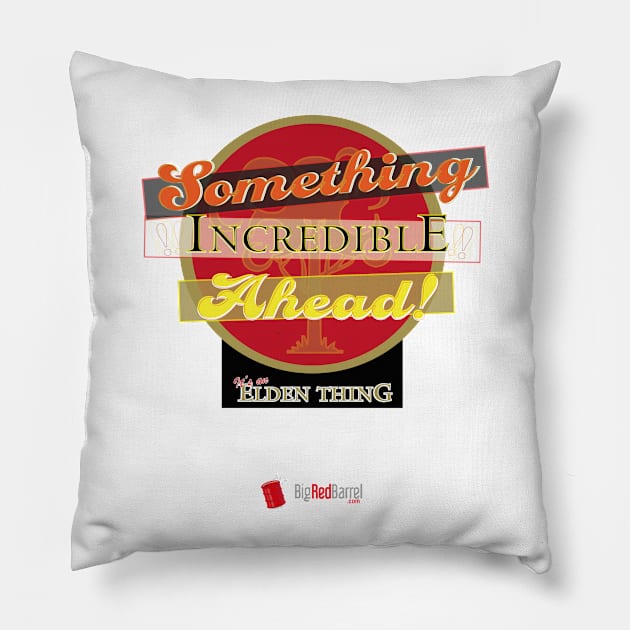 Something Incredible Ahead! Pillow by Big Red Barrel