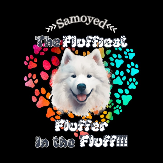 Samoyed: The Fluffiest Fluffer In the Fluff!! by HSH-Designing