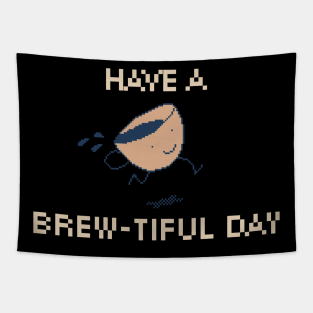 Have a Brew-tiful Day! 8-Bit Pixel Art Coffee Cup Tapestry