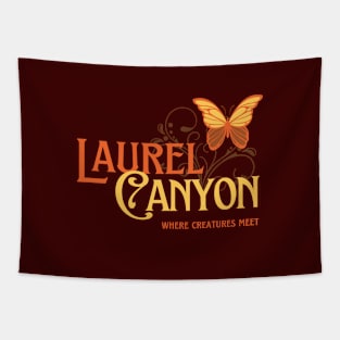 Laurel Canyon - Where creatures meet Tapestry