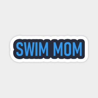 Swim Mom - Cool Swimming Magnet