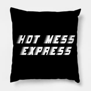 Hot Mess Express Pillow