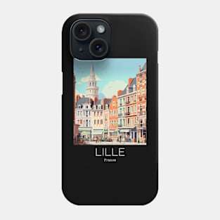 A Vintage Travel Illustration of Lille - France Phone Case