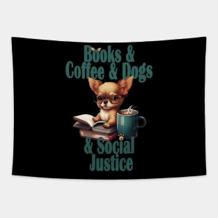 Books and Coffee and Dog and Social justice Tapestry