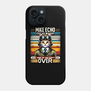 Cat Pilot Mike Echo Oscar Whisky How Do You Copy Phone Case